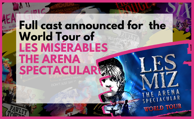 Full cast announced for the World Tour of LES MISÉRABLES THE ARENA SPECTACULAR