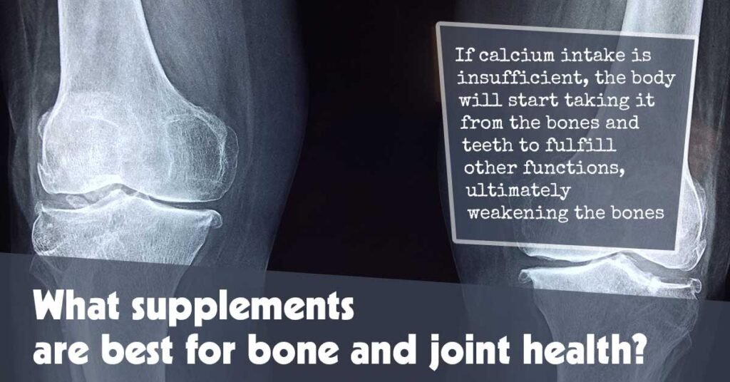 What Supplements Are Best For Bone And Joint Health