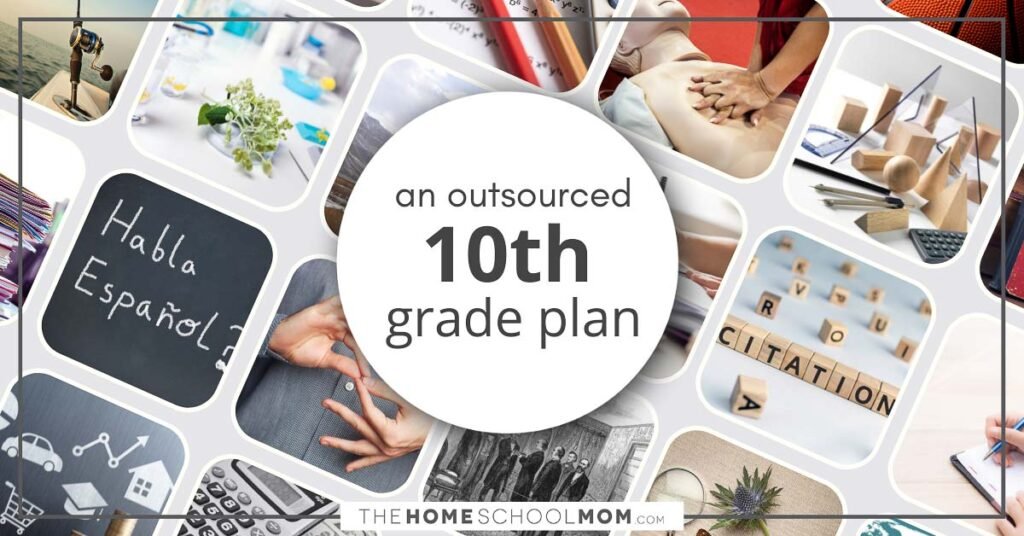 How We Homeschool 10th Grade: Outsourcing, Interest-Led, and Box-Checking