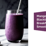 Mango Blackberry Breakfast Smoothie - A Little Nutrition - Winnipeg Nutrition Dietitian + Therapy Services