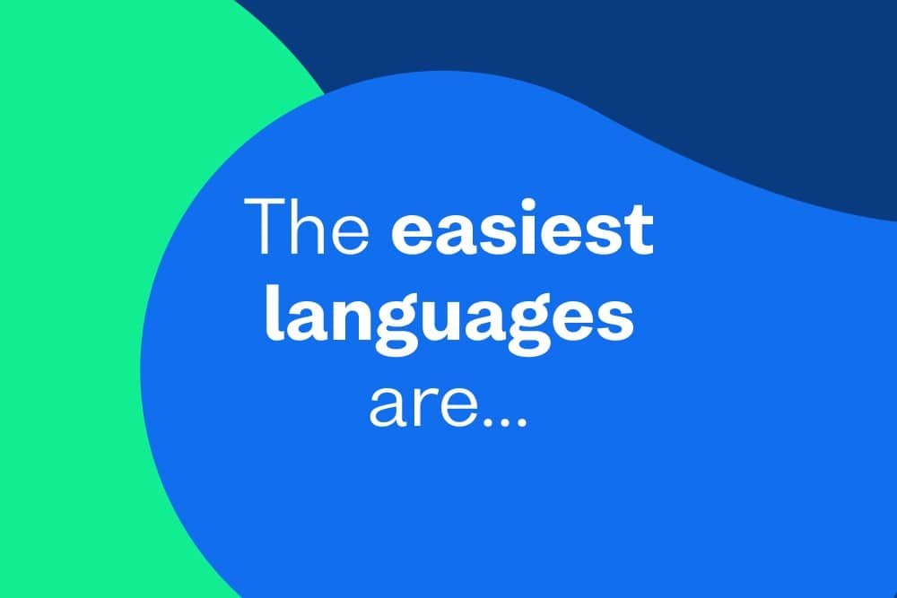 What Is The Easiest Language To Learn? Your Guide And Quiz